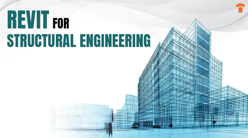 Revit for Structural Engineering