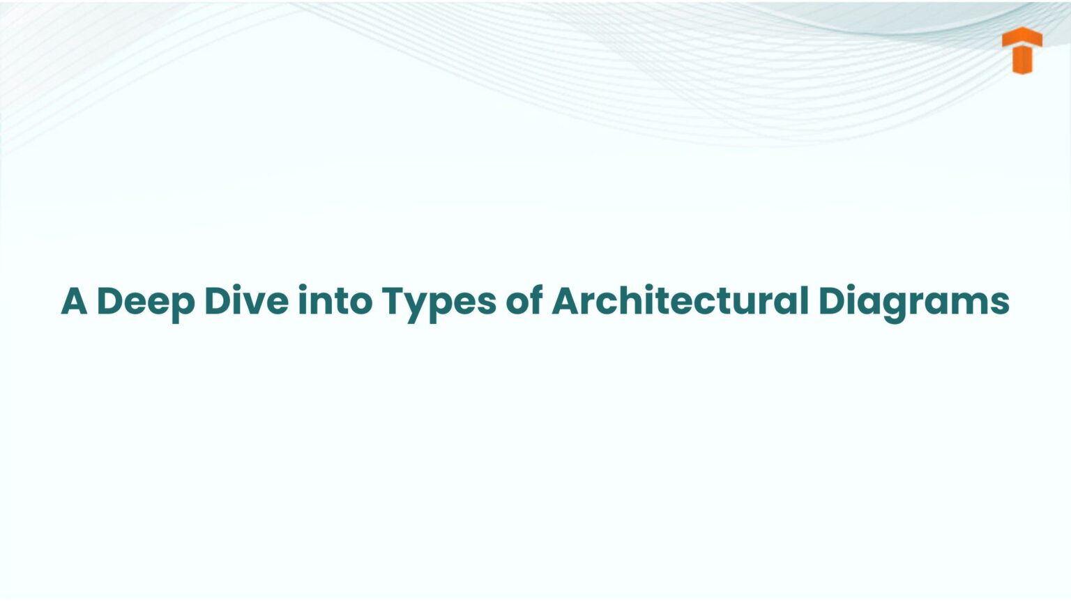Architectural Diagrams: In-Depth Guide on its Types
